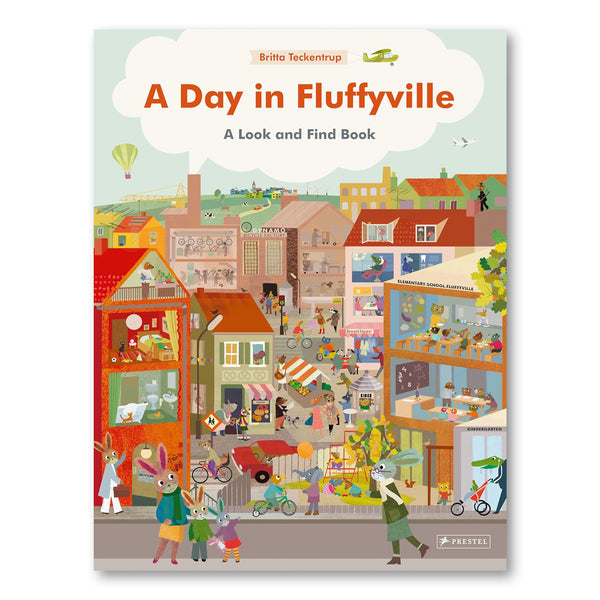 A DAY IN FLUFFYVILLE, A Look and Find Book — by Britta Teckentrup