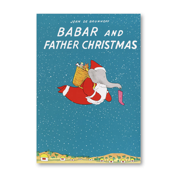 BABAR & FATHER CHRISMAS — by Jean De Brunhoff