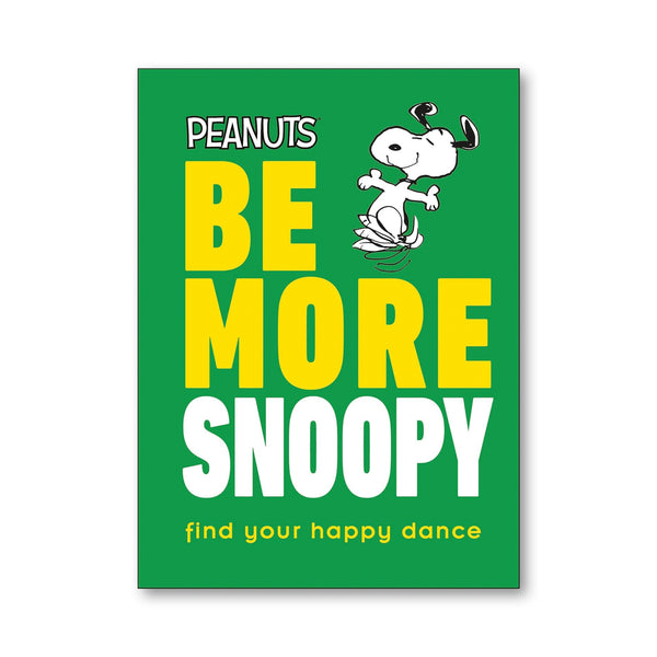 BE MORE SNOOPY — by Nat Gertler