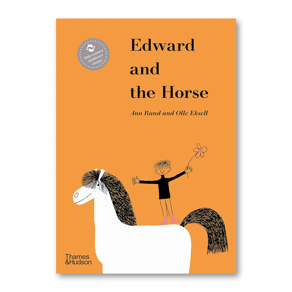 EDWARD AND THE HORSE — by Ann Rand