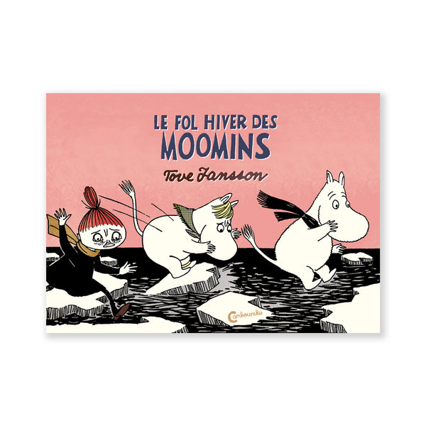 LE FOL HIVER DES MOOMINS — by Tove Jansson