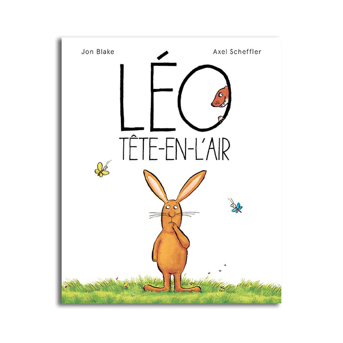 LÉO TÊTE-EN-L’AIR — par Jon Blake et Axel Scheffler