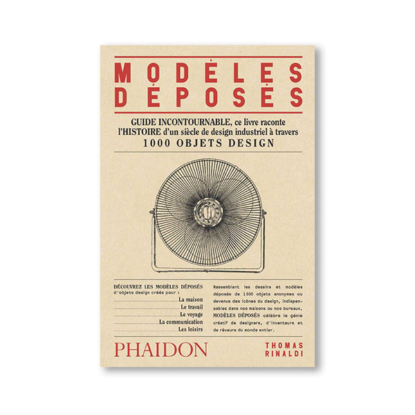 MODÈLES DÉPOSÉS : 1000 OBJETS DESIGN — par Thomas Rinaldi