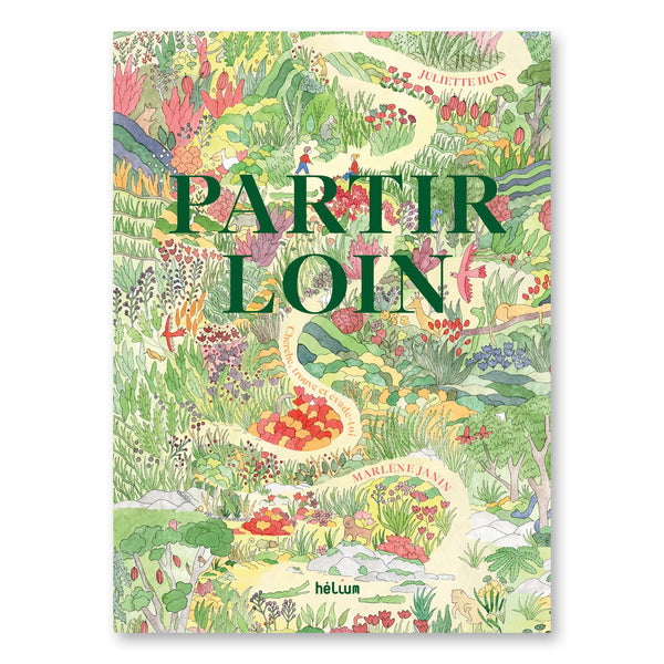 PARTIR LOIN — by Juliette Huin and Marlène Janin