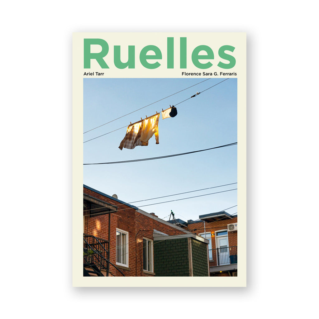 RUELLES — by Florence Sara G. Ferraris and Ariel Tarr