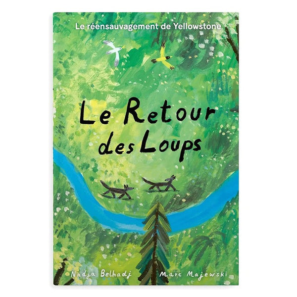 LE RETOUR DES LOUPS — par Nadja Belhadj et Marc Majewski