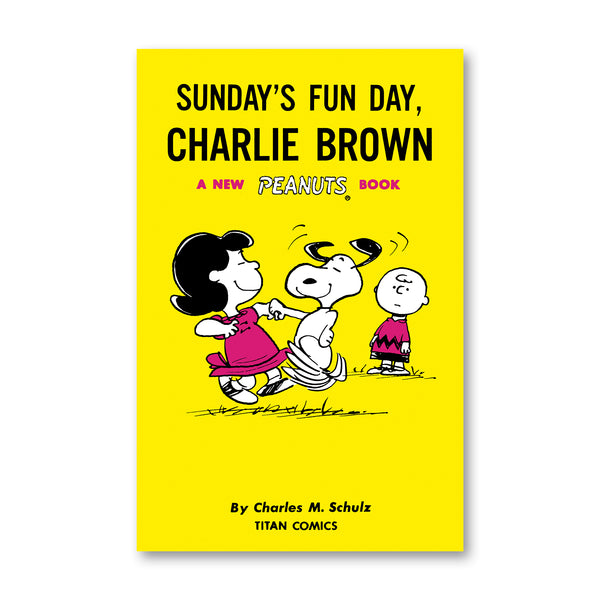 PEANUTS: SUNDAY'S FUN DAY, CHARLIE BROWN — by Charles M. Schulz