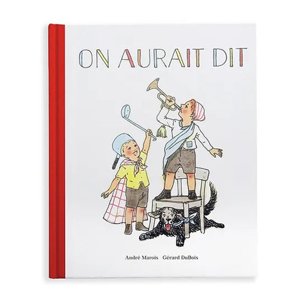 ON AURAIT DIT — by André Marois et Gérard DuBois