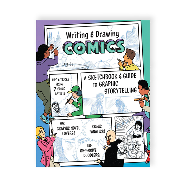 WRITING AND DRAWING COMICS — par Princeton Architectural Press