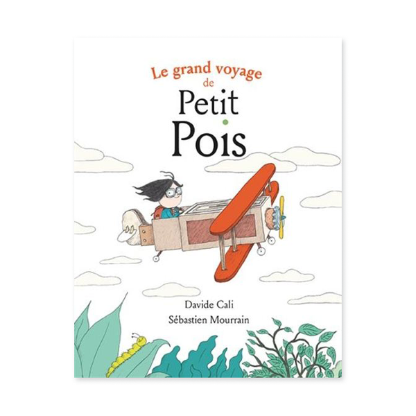 LE GRAND VOYAGE DE PETIT POIS — by Davide Cali et Sébastien Mourrain ...