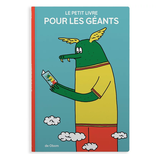 LE PETIT LIVRE POUR LES GÉANTS — par Obom